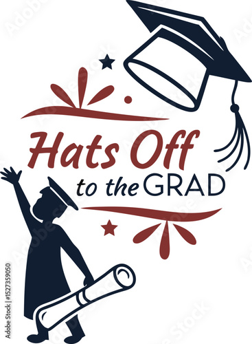 hats off to the grad typography T-shirt Design Print Ready eps cut file download 