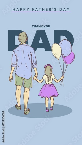 Father and Daughter Holding Hands with Balloons – Heartwarming Happy Father’s Day Illustration with “Thank You Dad” Message