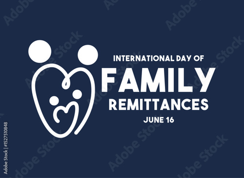 Flat design vector of International Day of Family Remittances. June 16.