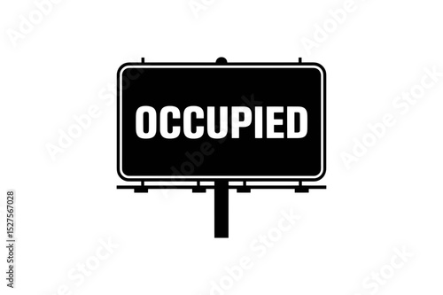 Black occupied sign on a billboard with white text