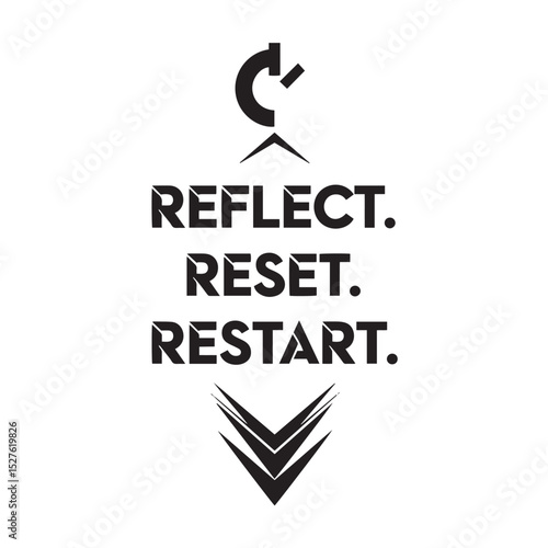 Reflect, Reset, Restart : An inspiring message for new beginning 