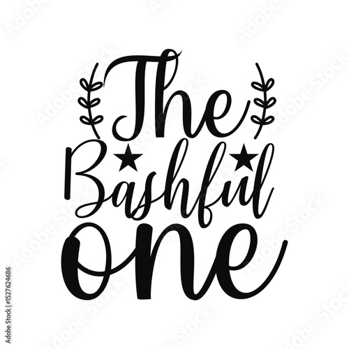 The Bashful One Cute and Shy Personality Quote Graphic for Introverts or Matching Sets