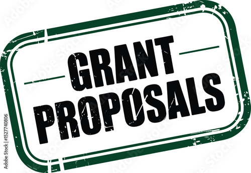 Distressed Grant Proposals Stamp Green Border, Black Text on White Background, Finance Concept