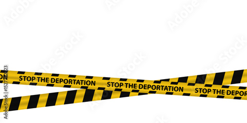stop the deportation warning yellow stripe social protest against deport migrants