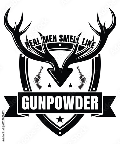 Deer Antlers & Gunpowder Slogan T-Shirt Vector
