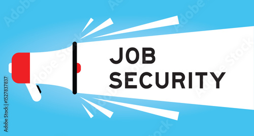 Color megaphone icon with word job security in white banner on blue background