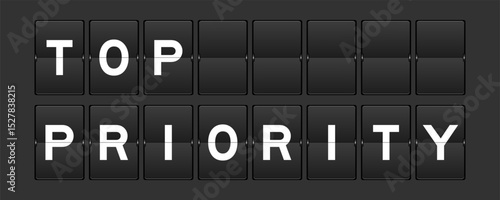 Black color analog flip board with word top priority on gray background
