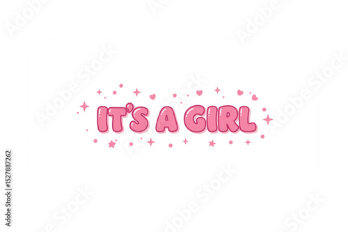 Adorable Its a Girl announcement design perfect for baby showers cards prints apparel and more cute pink lettering scalable graphic