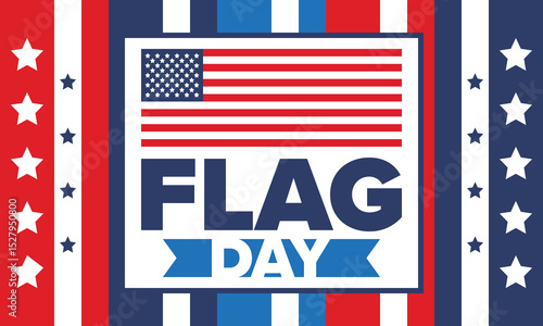 National Flag Day in United States. Holiday celebrated annual June 14 in USA. Patriotic style design with american flag. Poster, greeting card, banner and background. Vector illustration