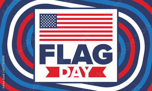 National Flag Day in United States. Holiday celebrated annual June 14 in USA. Patriotic style design with american flag. Poster, greeting card, banner and background. Vector illustration