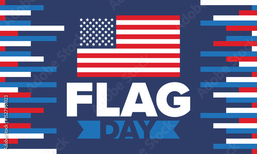 National Flag Day in United States. Holiday celebrated annual June 14 in USA. Patriotic style design with american flag. Poster, greeting card, banner and background. Vector illustration