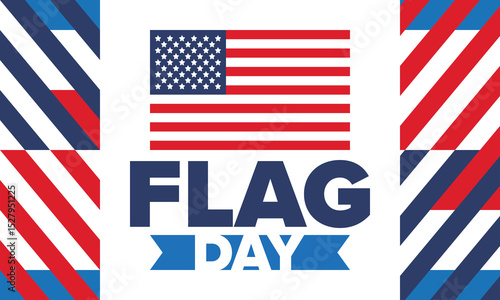 National Flag Day in United States. Holiday celebrated annual June 14 in USA. Patriotic style design with american flag. Poster, greeting card, banner and background. Vector illustration
