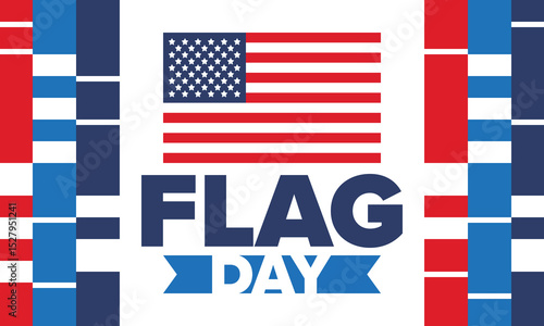 National Flag Day in United States. Holiday celebrated annual June 14 in USA. Patriotic style design with american flag. Poster, greeting card, banner and background. Vector illustration