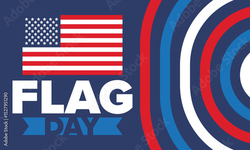 National Flag Day in United States. Holiday celebrated annual June 14 in USA. Patriotic style design with american flag. Poster, greeting card, banner and background. Vector illustration