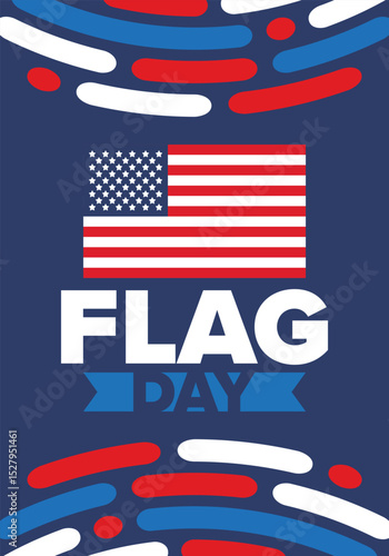 National Flag Day in United States. Holiday celebrated annual June 14 in USA. Patriotic style design with american flag. Poster, greeting card, banner and background. Vector illustration