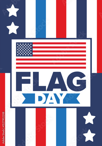 National Flag Day in United States. Holiday celebrated annual June 14 in USA. Patriotic style design with american flag. Poster, greeting card, banner and background. Vector illustration