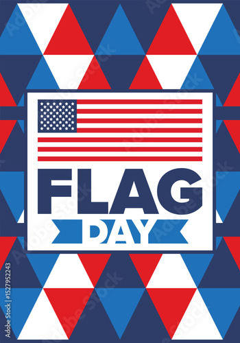 National Flag Day in United States. Holiday celebrated annual June 14 in USA. Patriotic style design with american flag. Poster, greeting card, banner and background. Vector illustration