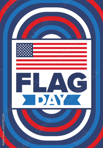 National Flag Day in United States. Holiday celebrated annual June 14 in USA. Patriotic style design with american flag. Poster, greeting card, banner and background. Vector illustration