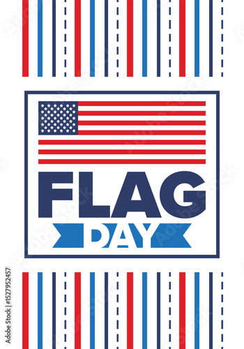 National Flag Day in United States. Holiday celebrated annual June 14 in USA. Patriotic style design with american flag. Poster, greeting card, banner and background. Vector illustration