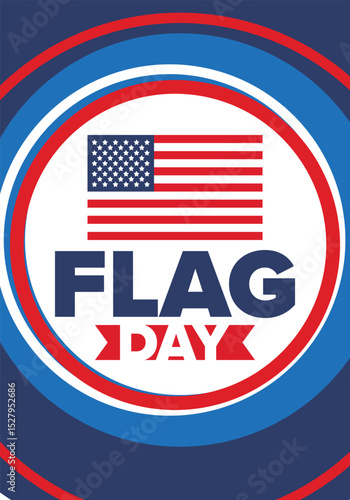 National Flag Day in United States. Holiday celebrated annual June 14 in USA. Patriotic style design with american flag. Poster, greeting card, banner and background. Vector illustration