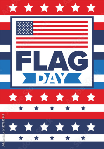 National Flag Day in United States. Holiday celebrated annual June 14 in USA. Patriotic style design with american flag. Poster, greeting card, banner and background. Vector illustration