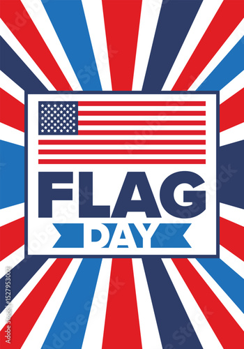 National Flag Day in United States. Holiday celebrated annual June 14 in USA. Patriotic style design with american flag. Poster, greeting card, banner and background. Vector illustration