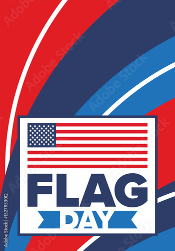 National Flag Day in United States. Holiday celebrated annual June 14 in USA. Patriotic style design with american flag. Poster, greeting card, banner and background. Vector illustration