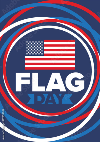 National Flag Day in United States. Holiday celebrated annual June 14 in USA. Patriotic style design with american flag. Poster, greeting card, banner and background. Vector illustration
