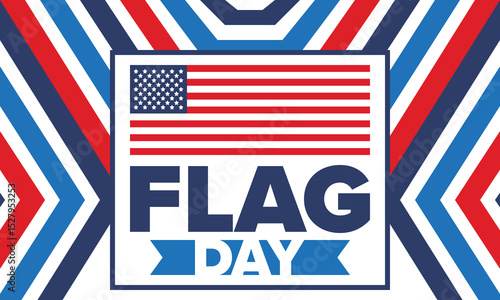 National Flag Day in United States. Holiday celebrated annual June 14 in USA. Patriotic style design with american flag. Poster, greeting card, banner and background. Vector illustration
