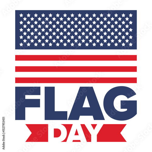 National Flag Day in United States. Holiday celebrated annual June 14 in USA. Patriotic style design with american flag. Poster, greeting card, banner and background. Vector illustration