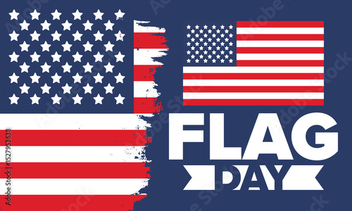 National Flag Day in United States. Holiday celebrated annual June 14 in USA. Patriotic style design with american flag. Poster, greeting card, banner and background. Vector illustration