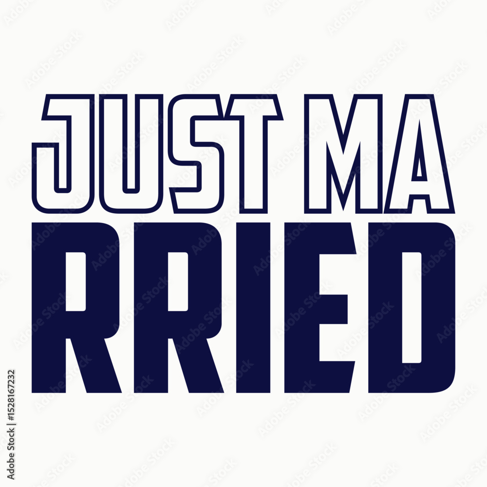 Just married wedding quote, t-shirt print template. Hand drawn lettering phrase. Just married wedding quote, t-shirt print template. Hand drawn lettering phrase.