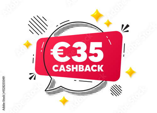 Cashback chat speech bubble. Social media concept. 35 Eur cashback. Money back offer sign. Cash back promo symbol. Red chat message. Offer speech bubble. Glare 3d stars. Vector