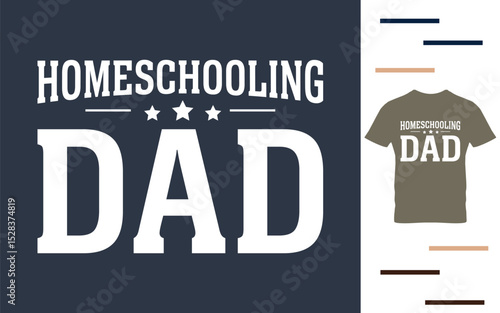 Homeschooling dad t shirt design