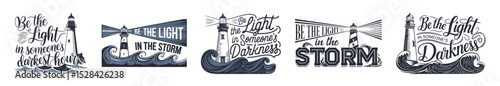 Illustrative lighthouse designs with inspiring quotes about being a light in darkness and navigating storms, perfect for motivational art, spiritual themes, and nautical decorations