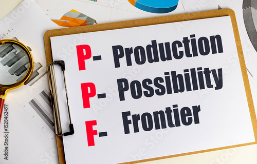 Canvas Print PPF production possibility frontier abbreviation on clipboard with economic char