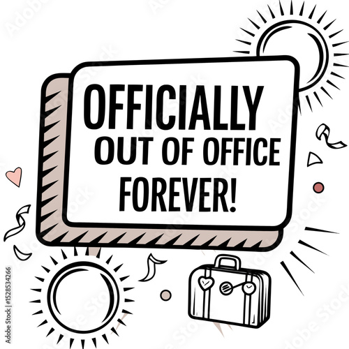 Officially out of office forever sign with travel elements