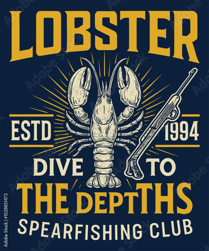 Retro Lobster Spearfishing Club Illustration with Diving Typography and Spear Gun