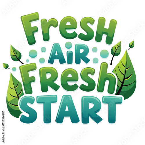 "Fresh Air Fresh Start" with Abundant Lush Greenery