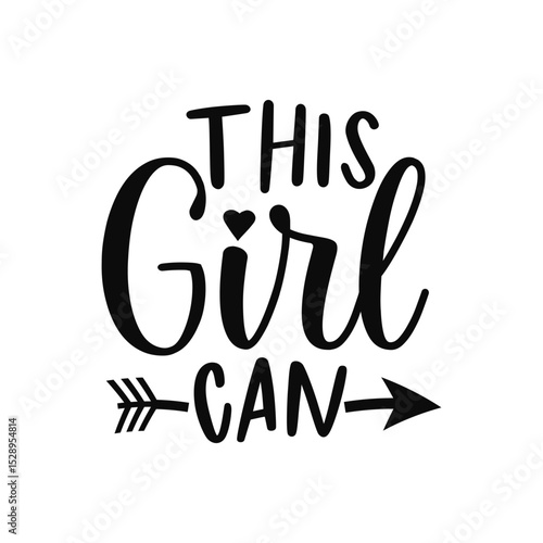 Empowering Feminist Quote This Girl Can Motivational Typography