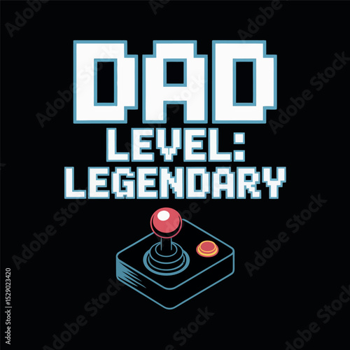 Dad Level Legendary Pixel Gamer Retro Father Graphic Design