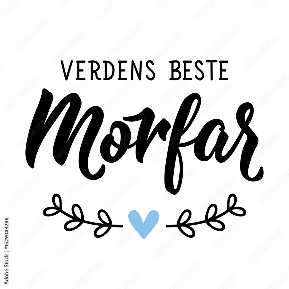 Fototapeta premium Translation from Norwegian: The best grandfather in the world. Holidays card. Ink illustration. Perfect design for greeting cards, posters and social media. Norwegian Lettering.