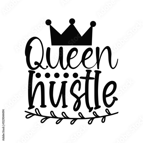 Queen Hustle Empowering Typography for Women