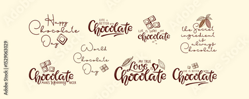 Chocolate hand lettering quotes set. Chocolate day cards. Handwritten Unique funny lettering design elements typography vector illustration for world chocolate Day poster, banner, sticker, logo, Card.
