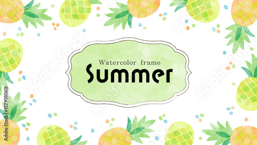 Summer frame-9　パイナップル柄の可愛いフレーム。夏っぽい水彩で描いたフルーツの背景。ウォーターカラーの装飾。