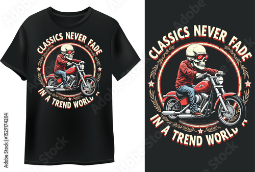 Classic Skull Rider T-Shirt Design Classics Never Fade in a Trend World