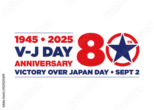 V-J DAY - Victory Over Japan Day - 80th Anniversary