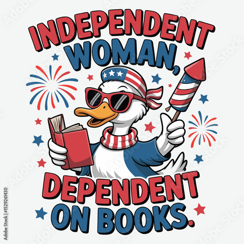 Independent Woman Dependent On Books 4th of july t shirt design vector