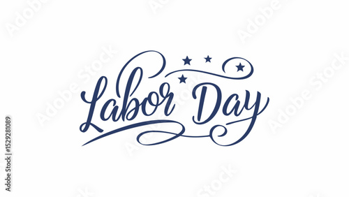 Celebrate Happy Labor Day with Stylish Typography, Labor Day Wishes, Beautiful Calligraphy Design, Holiday Greeting Image, USA Workers' Tribute Banner, Labor Day 2025 Celebration Poster