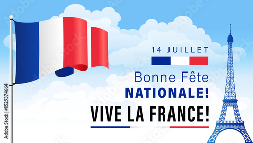 14 Juillet, Bonne Fete Nationale - Vive la France holiday poster. Translation - July 14, Happy National Day - Long Live France. Vector banner